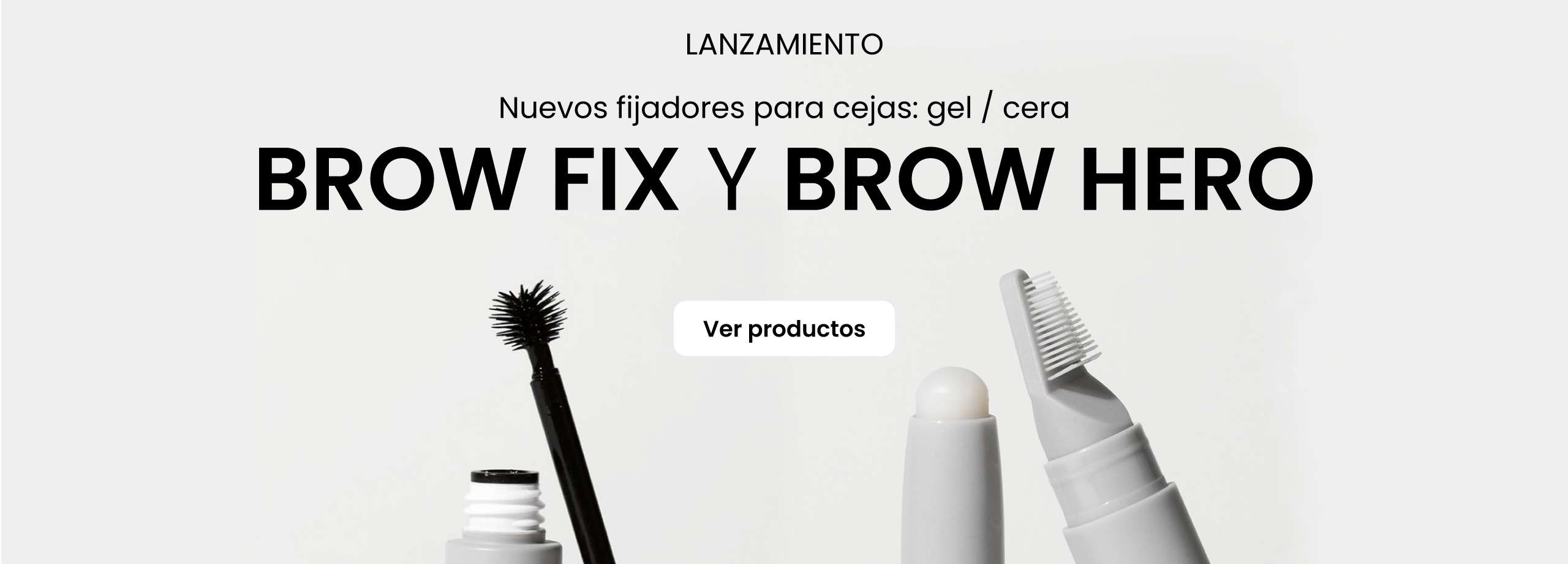 Lanzamiento Brow Hero y Brow Fix